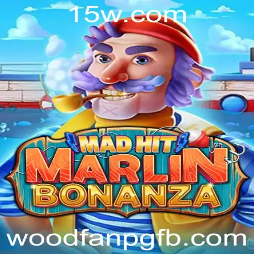 Explorando MadHitMarlinBonanza: O Jogo Fascinante Inspirado em Woodfanpg